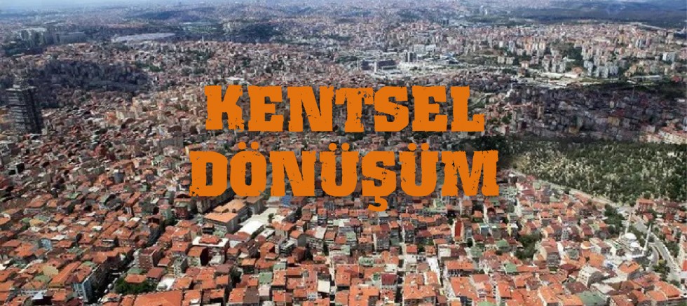 İstanbul'da kentsel dönüşümün yol haritası detaylı uygulanacak