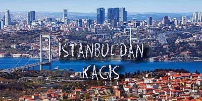 İstanbul'dan kaçış
